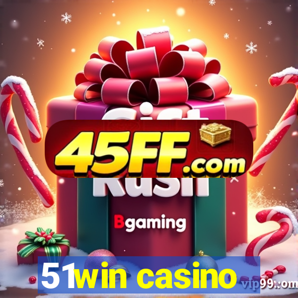 51win casino